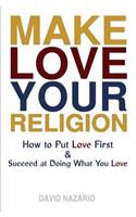 Make Love Your Religion