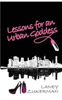 Lessons for an Urban Goddess