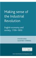 Making Sense of the Industrial Revolution