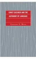 Ernst Cassirer and the Autonomy of Language: (0)