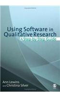 Using Software in Qualitative Research: A Step-By-Step Guide