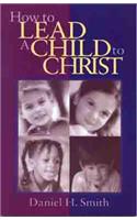 How to Lead a Child to Christ