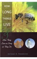 How Long Things Live