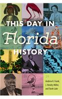 This Day in Florida History