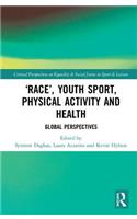 ‘Race’, Youth Sport, Physical Activity and Health
