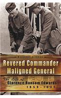 Revered Commander, Maligned General
