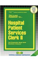 Hospital Patient Services Clerk II: Passbooks Study Guide