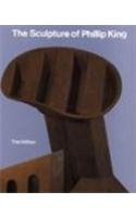 The Sculpture of Phillip King: (British Sculptors & Sculpture)
