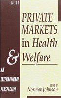 Private Markets in Health and Welfare