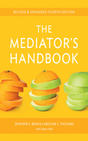 The Mediator's Handbook: Revised &amp; Expanded Fourth Edition
