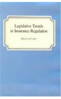 Legislative Trends in Insurance Regulation