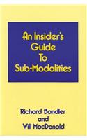 Insider's Guide to Submodalities