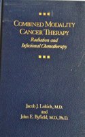 Combined Modality Cancer Therapy