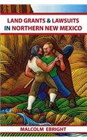 Land Grants and Lawsuits in Northern New Mexico