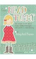 From Head to Tummy