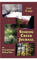 Sinking Creek Journal, an Environmental Book of Days