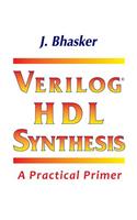 Verilog HDL Synthesis, A Practical Primer