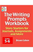The Writing Prompts Workbook, Grades 5-6