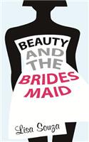 Beauty and the Bridesmaid