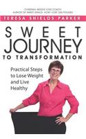 Sweet Journey To Transformation