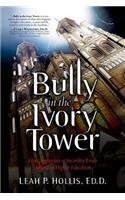 Bully in the Ivory Tower