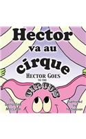 Hector va au cirque/Hector Goes to the Circus