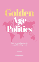 Golden Age Politics