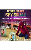 Mission 3 - Shrinking Students
