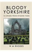 Bloody Yorkshire