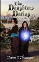 Daughters Daring & The Crystal Sea