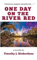 One Day on the River Red