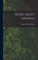 More About Animals