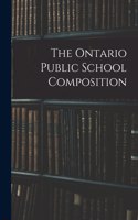 The Ontario Public School Composition