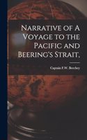 Narrative of A Voyage to the Pacific and Beering's Strait,