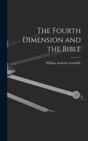 Fourth Dimension and the Bible