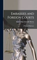 Embassies and Foreign Courts