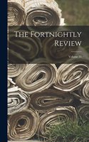 Fortnightly Review; Volume 35