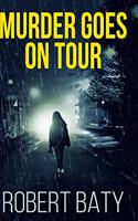 Murder Goes on Tour