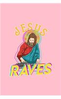 Jesus Raves