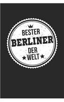 Bester Berliner Der Welt: A5 Liniertes - Notebook - Notizbuch - Taschenbuch - Journal - Tagebuch - Ein lustiges Geschenk für die Besten Männer Der Welt
