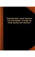 Ben Franklin Quote Trusting Too Much Vintage Style School Composition Book: (Notebook, Diary, Blank Book) (Famous Quotes Composition Books Notebooks)