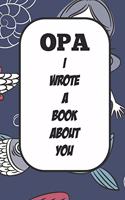 Opa I Wrote A Book About You