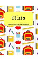 Elisia - Handwriting Practice Workbook: 8.5 x 11 Notebook with Dotted Lined Sheets - 100 Pages - School Supplies