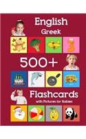 English Greek 500 Flashcards with Pictures for Babies: Learning homeschool frequency words flash cards for child toddlers preschool kindergarten and kids