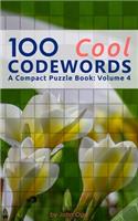 100 Cool Codewords: A Compact Puzzle Book: Volume 4(4 Compact 5x 8 Puzzle Books)