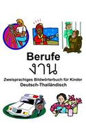 Deutsch-Thailändisch Berufe/&#3591;&#3634;&#3609; Zweisprachiges Bildwörterbuch für Kinder