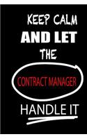 Keep Calm and Let the Contract Manager Handle It