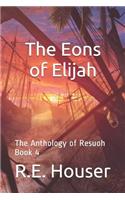 Eons of Elijah