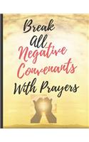 Break All Negative Covenants With Prayers: Daily Prayer Themed Journal - Large Size (8.5 by 11) - 125 Pages (Lined) - Suitable for Writing your Prayer Requests, Daily Devotions, Gratitude, Th