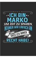 Ich bin Marko Um Zeit zu sparen nehmen wir einfach an dass ich immer Recht habe!